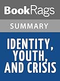 Summary & Study Guide Identity, Youth and Crisis by Erik Erikson
