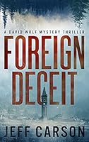 Algopix Similar Product 17 - Foreign Deceit (David Wolf Book 1)