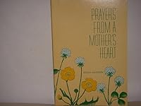 Prayers from a Mother's Heart 0806612193 Book Cover