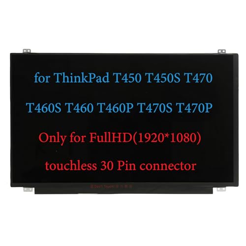 Image of Screen Replacement for Lenovo ThinkPad T450 T450S T460S T460 T460P T470 T470S T470P 00NY422 01EN100 00NY408 00NY448 LCD Display Screen Replacement 30 Pin FullHD 1920x1080