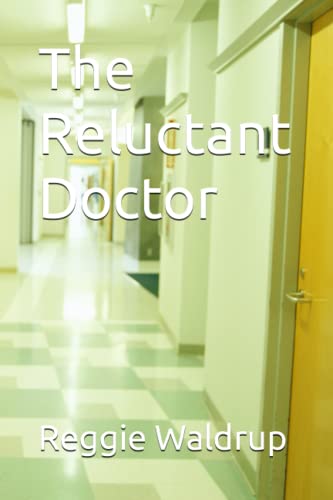The Reluctant Doctor