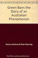 Green Bans the Story of an Australian Phenomenon B001517QYG Book Cover