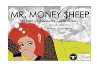 Mr. Money $heep: The Five Foundations of Financial Literacy 1542642566 Book Cover