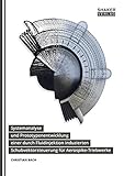  Systemanalyse und Prototypenentwicklung einer durch Fluidinjektion induzierten Schubvektorsteuerung für Aerospike-Triebwerke (Berichte aus der Luft- und Raumfahrttechnik)