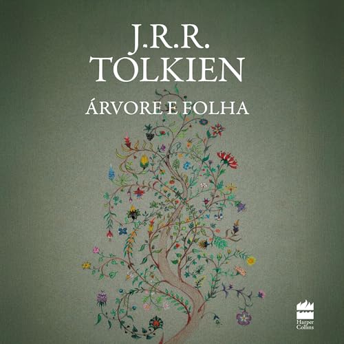 Árvore e folha Audiolivro Por J.R.R. Tolkien, Reinaldo José Lopes - tradutor capa