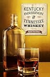 Kentucky Bourbon & Tennessee Whiskey