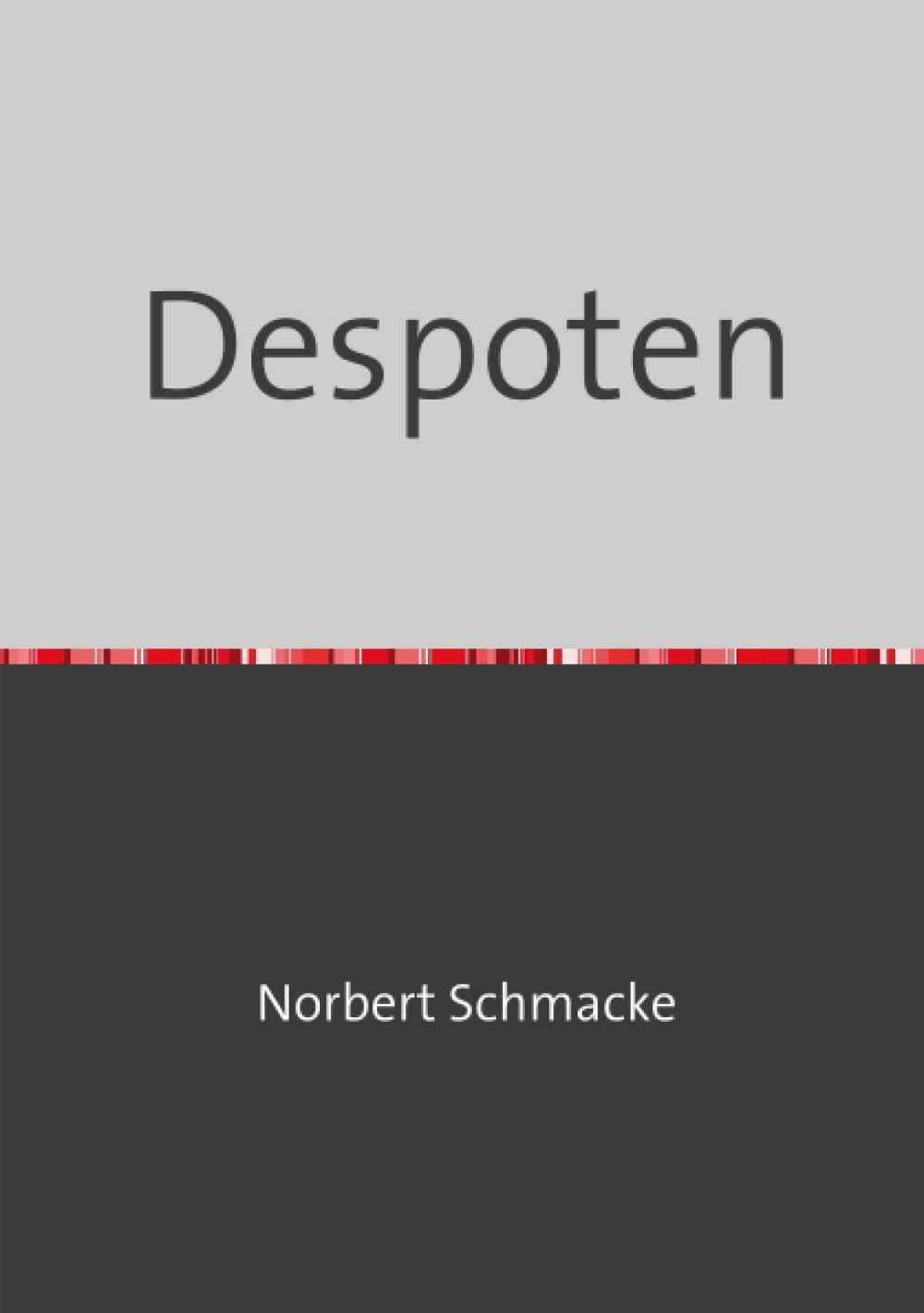 Despoten: Der Kampf um die Demokratie