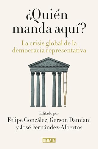 ¿Quién manda aquí?: La crisis global de la democracia representativa