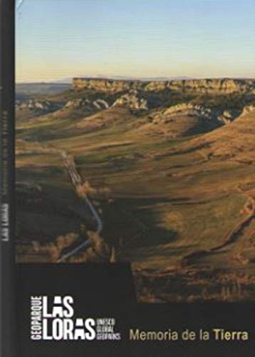 Las Loras: Memoria de la Tierra