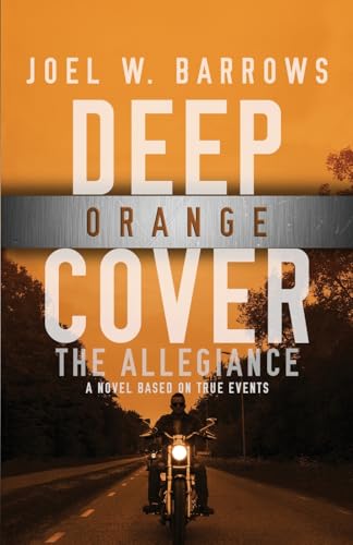 Deep Orange Cover: The Allegiance—A Deep Cover Thriller