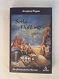 sorla flusskind  Sorla Flusskind: Ein phantastischer Roman