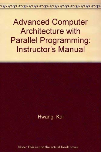 Buy Instructor's Manual (Advanced Computer Architecture with Parallel ...