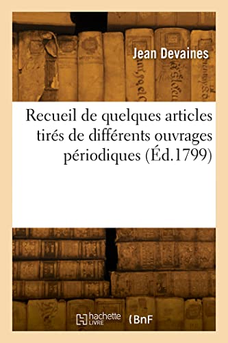 livre Recueil de quelques articles tirés de différents ouvrages périodiques (Éd.1799)