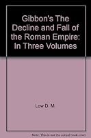 Gibbon's The Decline And Fall of The Roman Empire Volume One B00B4GRD5O Book Cover