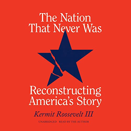 The Nation That Never Was by Kermit Roosevelt episode artwork