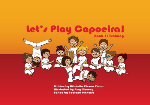 Let's Play Capoeira! Book 1: Training