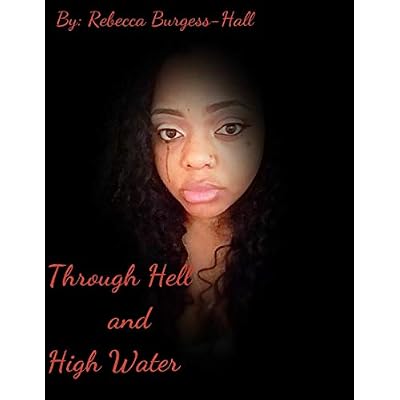 Through Hell and High Water
