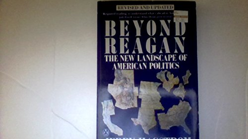 Beyond Reagan: The New Landscape of American Po... 0140121153 Book Cover