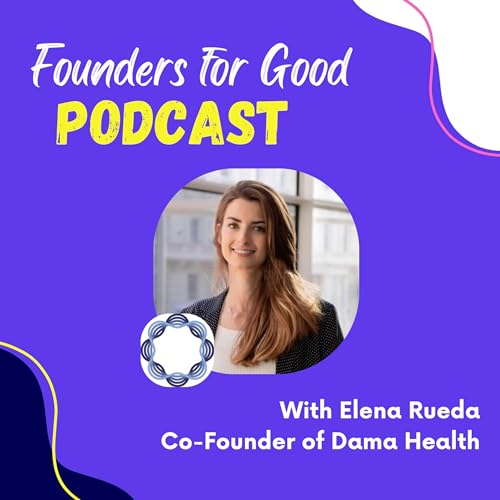 『Elena Rueda, Dama Health: mapping the female genome and personalised contraceptive health 🧬👩⚕️』のカバーアート