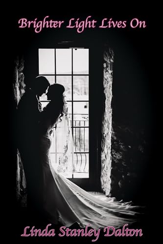 Brighter Light Lives On (English Edition)