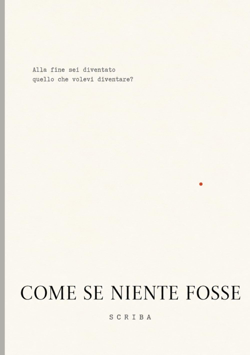 Come se niente fosse