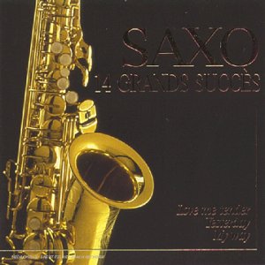 Saxo - Les Plus Belles Melodies