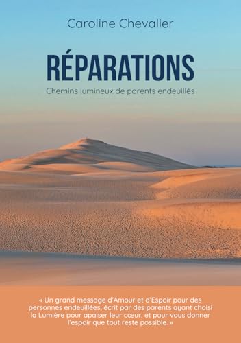 Réparations: Chemins lumineux de parents endeuillés (French Edition)