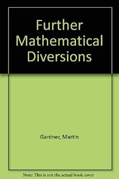 Further Mathematical Diversions