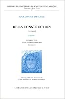 Apollonius Dyscole: de la Construction (Syntaxe) 2711613216 Book Cover
