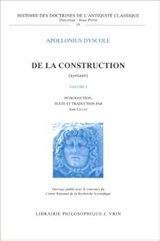 Paperback Apollonius Dyscole: de la Construction (Syntaxe) [French] Book
