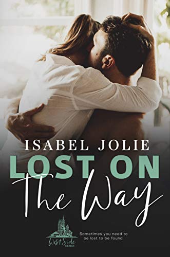 Lost on the Way (West Side Series Book 4) Lost on the Way (West Side Series Book 4)