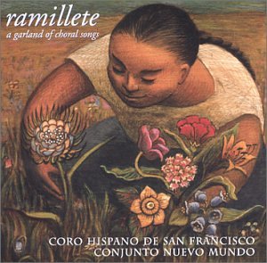 Ramillete: Garland of Choral Songs [Audio CD] Ramillete: Garland of Choral Songs