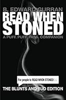 Read When Stoned: Blunts and Bud Edition 1798744791 Book Cover