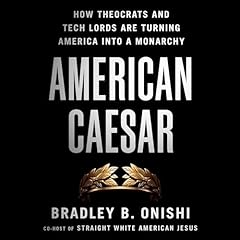 American Caesar Audiolibro Por Bradley B. Onishi arte de portada