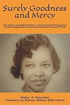 Surely Goodness and Mercy: How A Young Woman of Privilege from Barnard College Became a Missionary in Africa in the Early Fifties