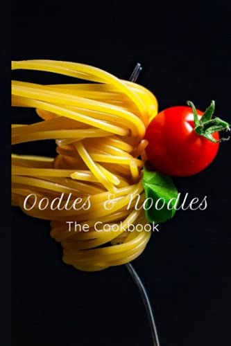 Image of Oodles & Noodles: The Cookbook
