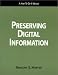 Preserving Digital Information: A How To-Do-It Manual (How to Do It Manual for Librarians, No 93) (How-To-Do-It Manuals (Paperback))