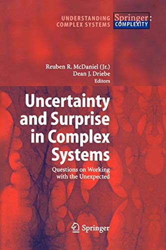 Télécharger Uncertainty and Surprise in Complex Systems: Questions on Working with the Unexpected PDF