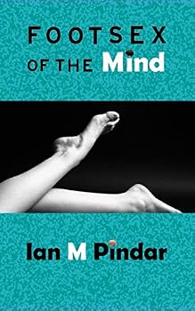 Paperback Foot Sex of the Mind Book