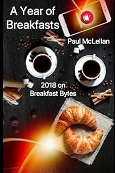 Paperback A Year of Breakfasts 2018: 2018 on Breakfast Bytes Book