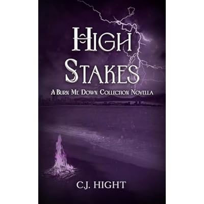 High Stakes-A Burn Me Down Novella