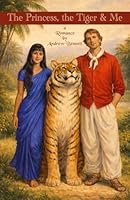 The Princess, the Tiger and Me B0GYSC5NCS Book Cover