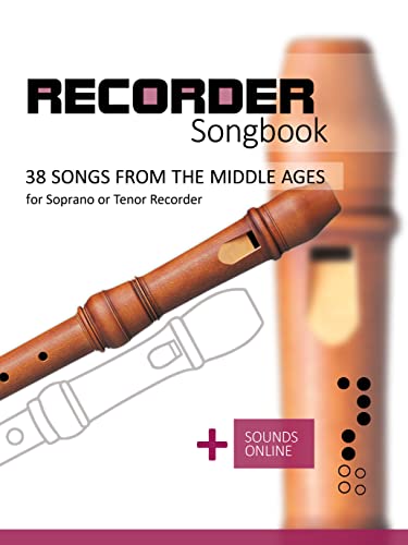 Recorder Songbook - 38 Songs from the Middle Ages: + Sounds Online