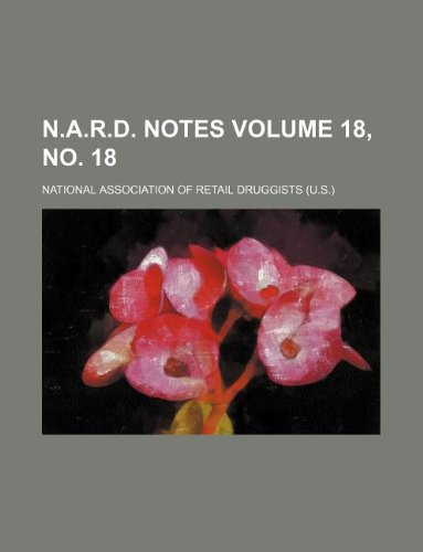 N.A.R.D. Notes Volume 18, No. 18
