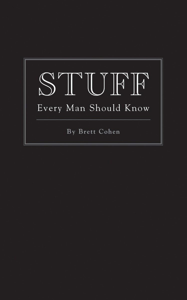 Stuff Every Man Should Know (Stuff You Should Know)