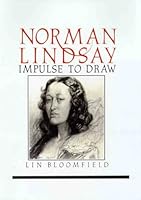 Norman Lindsay: Impulse to draw 0908154011 Book Cover