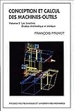  Conception et calcul des machines-outils - Volume 2: Les broches