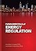Fundamentals of Energy Regulation