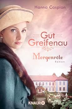 Paperback Gut Greifenau - Morgenröte [German] Book