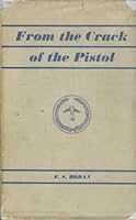 From the crack of the pistol;: A personal saga B0006AUSI8 Book Cover